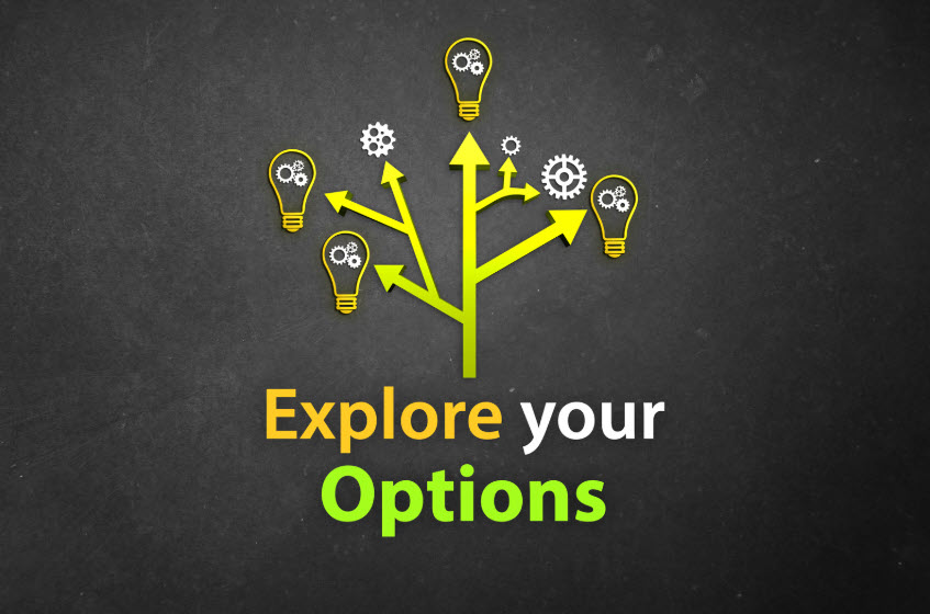 What Are Your Options?